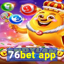 76bet app
